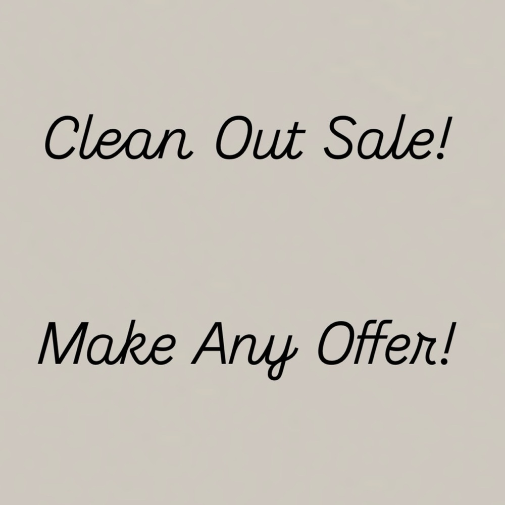Make any offer! Clean Out Sale!